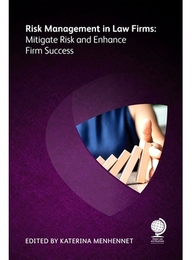 预订 Risk Management in Law Firms:Mitigate Risk and Enhance Firm Success 律师事务所的风险管理:降低风险，提高事务所成功: