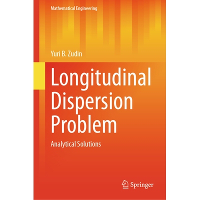预订 Longitudinal Dispersion Problem Analytical Solutions 纵向弥散问题：分析解决方案 9783032098849
