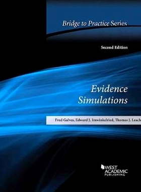 预订 Evidence Simulations: Bridge to Practice Galves, Imwinkelried, and Leach’s证据模拟：通向实践的桥梁，第2版: 9781640