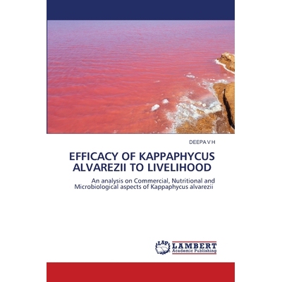 预订 Efficacy of Kappaphycus Alvarezii to Livelihood 卡巴布藻对生计的影响: 9786137328491