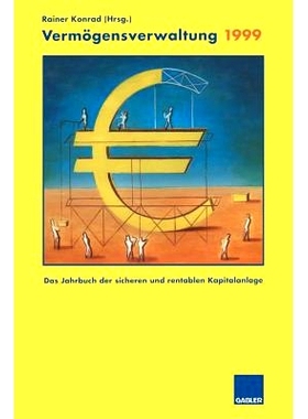预订 Vermögensverwaltung 1999: Das Jahrbuch der sicheren und rentablen Kapitalanlage: 9783322870704