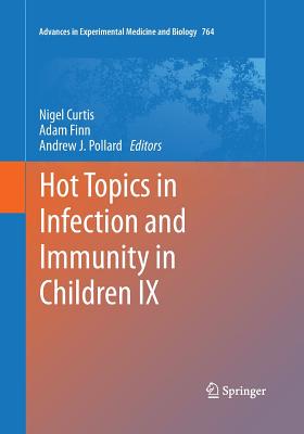 【预订】Hot Topics in Infection and Immunity in Children IX