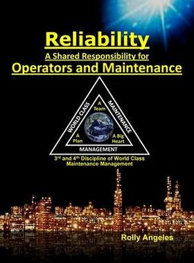 [预订]Reliability - A Shared Responsibility for Operators and Maintenance: 3rd and 4th Discipline of World 9781649456151