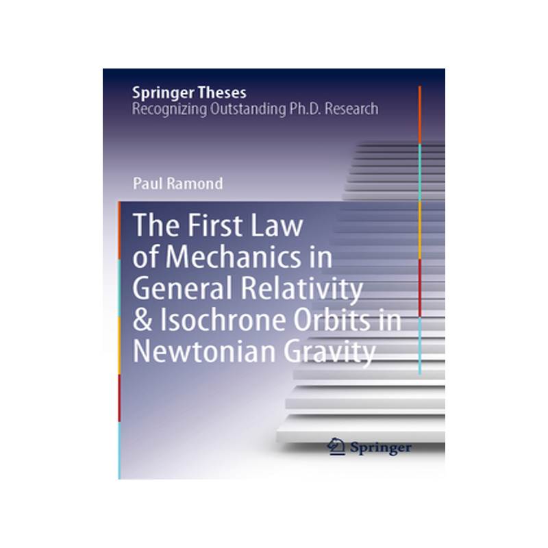预订 The First Law of Mechanics in General Relativity & Isochrone Orbits in Newtonian Gravity