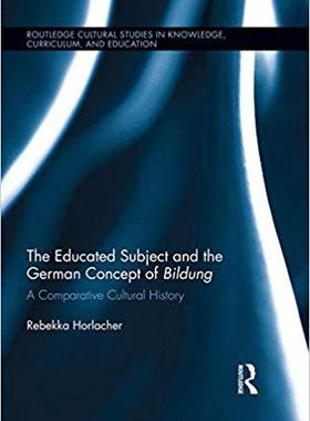 【预售】The Educated Subject and the German Concept of Bildung