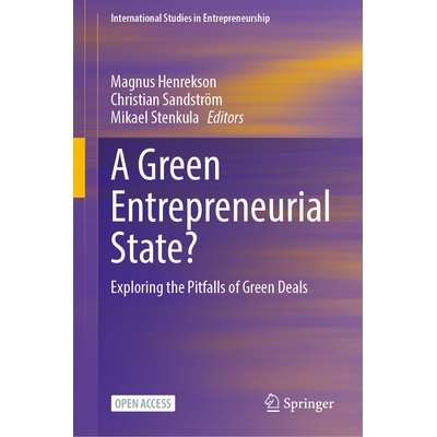 预订 A Green Entrepreneurial State?: Exploring the Pitfalls of Green Deals 绿色创业州？探索绿色交易的陷阱: 9783032155115