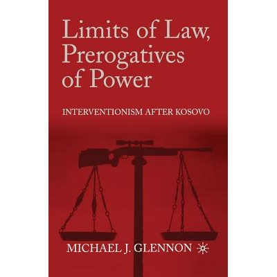 预订 Limits of Law, Prerogatives of Power: Interventionism after Kosovo: 9781349386772