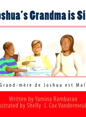 预订 Joshua’s Grandma is Sick (La Grand-mere de Joshua est Malade): 9781511815116