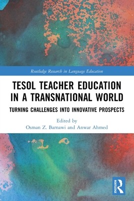 [预订]TESOL Teacher Education in a Transnational World: Turning Challenges into Innovative Prospects