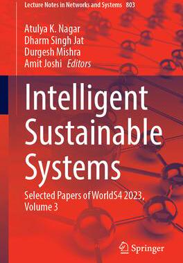 [预订]Intelligent Sustainable Systems: Selected Papers of Worlds4 2023, Volume 3 9789819975686