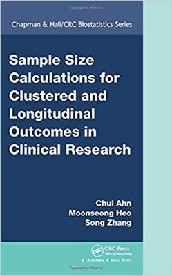 【预售】Sample Size Calculations for Clustered and Longitudinal Outcomes in Clinical Research