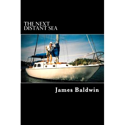 预订 The Next Distant Sea: The 28-Foot Sailboat Atom Continues Her Second Circumnavigation: 9781983430497