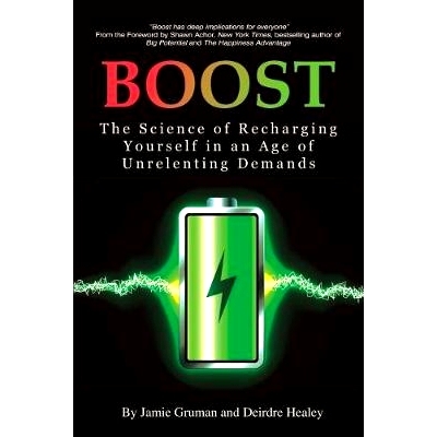 预订 Boost: The Science of Recharging Yourself in an Age of Unrelenting Demands (hc): 9781641133036