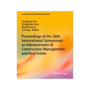 [预订]Proceedings of the 26th International Symposium on Advancement of Construction Management and Real E 9789811952586