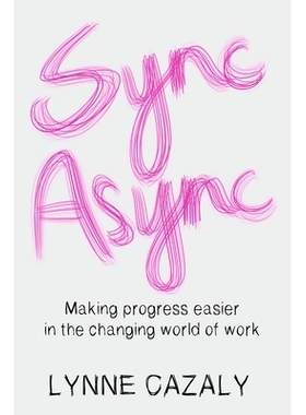 预订 Sync Async: Making progress easier in the changing world of work