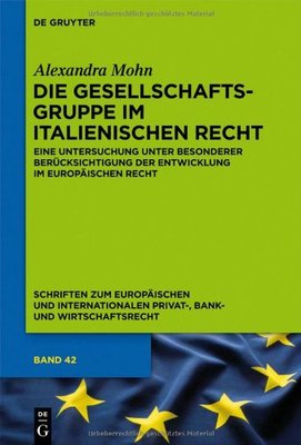 【预订】Die Gesellschaftsgruppe im italienischen Recht 9783110288292