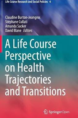 【预订】A Life Course Perspective on Health Trajectories and Transitions