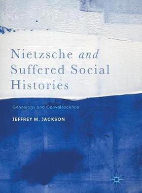 【预订】Nietzsche and Suffered Social Histories