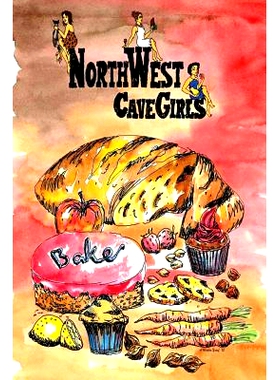预订 Northwest Cavegirls Bake: Creating Paleo/Primal, Gluten-Free, Dairy-Free Treats with Almond and Coconut Flour: 9781