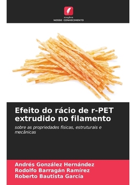 预订 Efeito do rácio de r-PET extrudido no filamento: 9786209273230