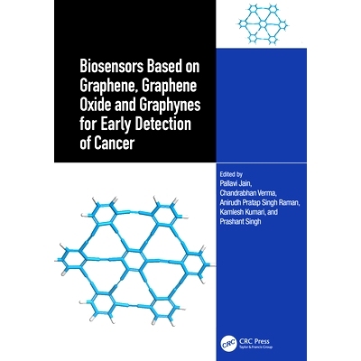 预订 Biosensors Based on Graphene, Graphene Oxide and Graphynes for Early Detection of Cancer 基于石墨烯、氧化石墨烯与石