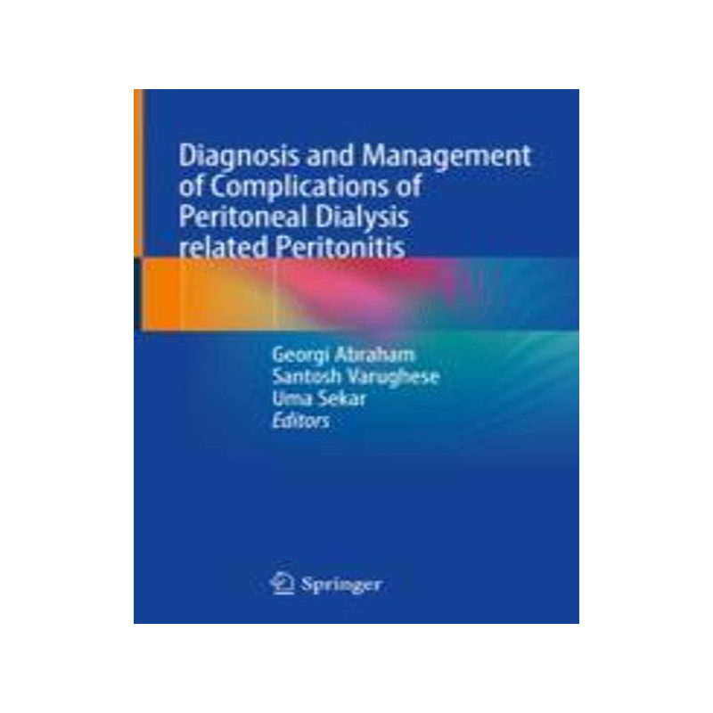[预订]Diagnosis and Management of Complications of Peritoneal Dialysis Related Peritonitis 9789819922741 - 白底图