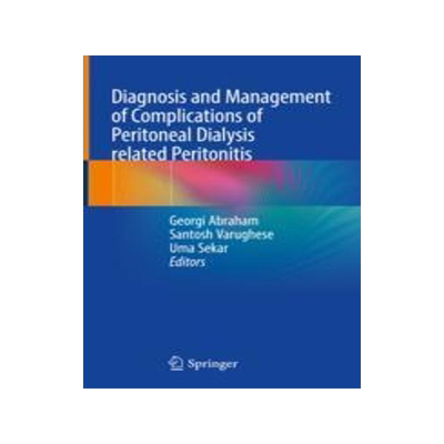 [预订]Diagnosis and Management of Complications of Peritoneal Dialysis Related Peritonitis 9789819922741