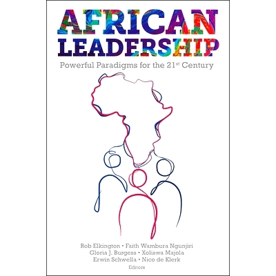 预订 African Leadership: Powerful Paradigms for the 21st Century 非洲领导力：21世纪的强大范式: 9781801170468