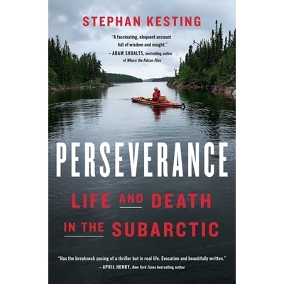 预订 Perseverance: Life and Death in the Subarctic: 9781639368617