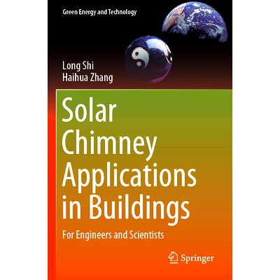 预订 Solar Chimney Applications in Buildings: For Engineers and Scientists 太阳能烟囱的建筑应用：适合工程师与科学家: 978
