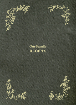 【预订】Our Family Recipes: A Modern Heirloom Recipe Book to Organize and Preserve Your Family’s Most Cherished Me...