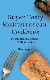 Tasty 9781802690354 People Healthy 预订 Super Recipes Cookbook Mediterranean Busy Fit For and