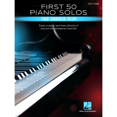 预订 First 50 Piano Solos You Should Play - Songbook Featuring Simple Arrangements of Classical and Contemporary Favorit
