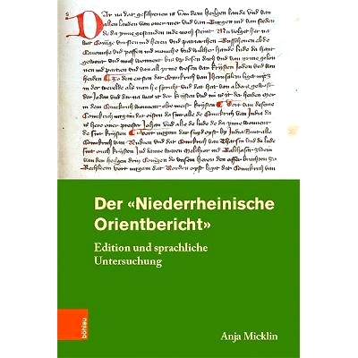 预订 Der »Niederrheinische Orientbericht«: Edition und sprachliche Untersuchung 下莱茵东方文摘，版本和语言研究: 978341