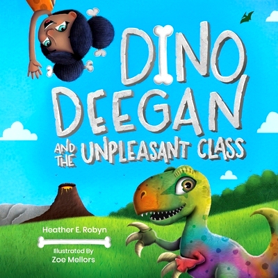 预订 Dino Deegan and the Unpleasant Class: 9781734505078