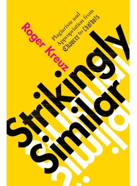 预订 Strikingly Similar: Plagiarism and Appropriation from Chaucer to Chatbots: 9781009618328