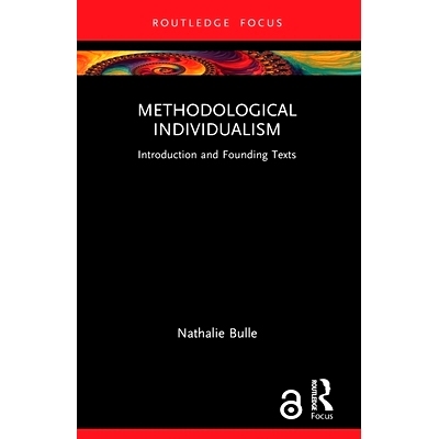 预订 Methodological Individualism: Introduction and Founding Texts 方*个人主义：导论与基础文本: 9781032627038