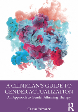 【预订】A Clinician’s Guide to Gender Actualization 9780367432133