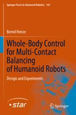 【预订】Whole-Body Control for Multi-Contact Balancing of Humanoid Robots 9783030872144 书籍/杂志/报纸 科学技术类原版书 原图主图