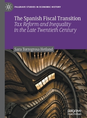 【预订】The Spanish Fiscal Transition 9783030795436