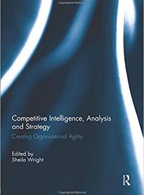 【预订】Competitive Intelligence, Analysis and Strategy 9781138943940
