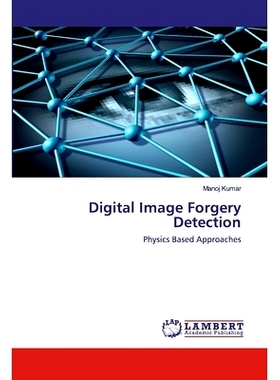 预订 Digital Image Forgery Detection: Physics Based Approaches: 9786202553513