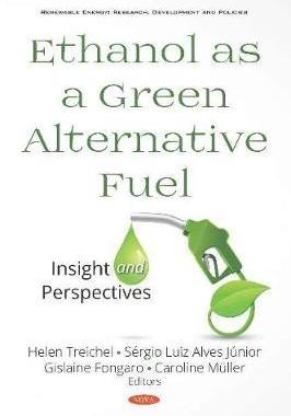 [预订]Ethanol as a Green Alternative Fuel: Insight and Perspectives 9781536157192