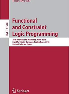 【预售】Functional and Constraint Logic Programming