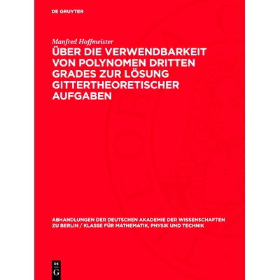 预订 Über die Verwendbarkeit von Polynomen dritten Grades zur Lösung gittertheoretischer Aufgaben: 9783112748800