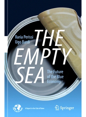 预订 The Empty Sea: The Future of the Blue Economy 空空的大海：蓝色经济的未来: 9783030519001