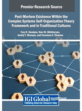 预订 Post-Mortem Existence Within the Complex Systems Self-Organization Theory Framework and in Traditional Cultures: 97