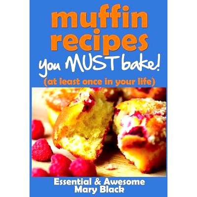 预订 Muffin Recipes You Must Bake! (at least once in your life): 9781492194965