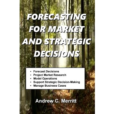 预订 Forecasting For Market And Strategic Decisions: 9781534744134