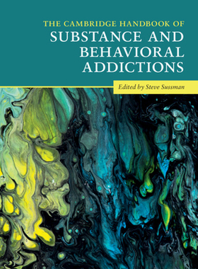 【预订】The Cambridge Handbook of Substance and Behavioral Addictions